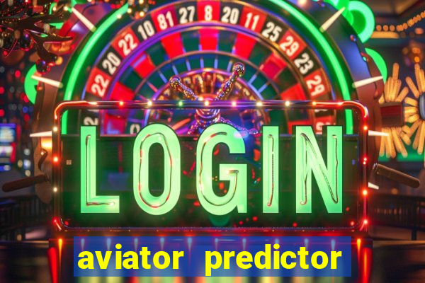 aviator predictor v4.0 activation code free